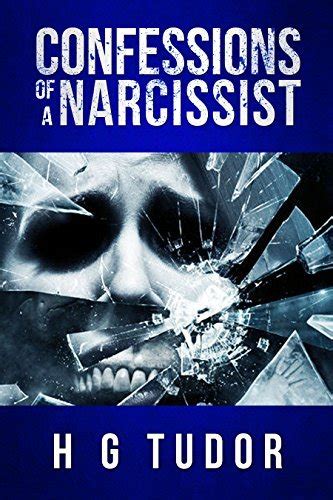 hg tudor total confessions of a narcissist|Total Confessions of a Narcissist .